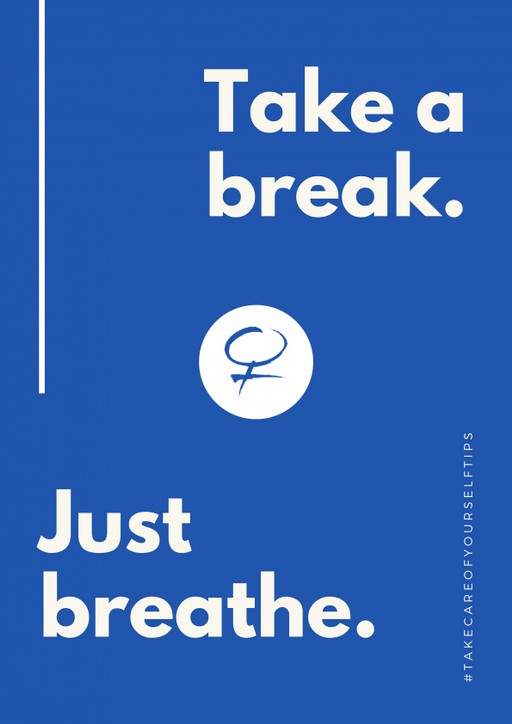 A4 Printable Reminder-Take a break-just breathe.jpg